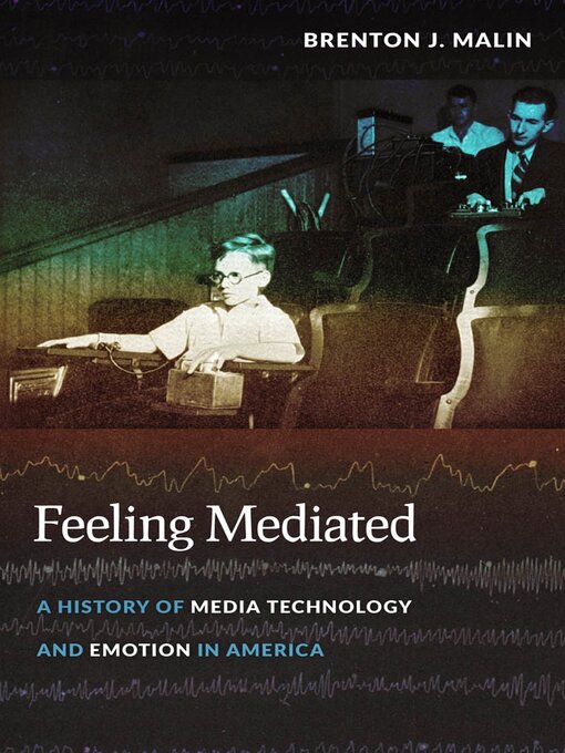 Title details for Feeling Mediated by Brenton J. Malin - Available